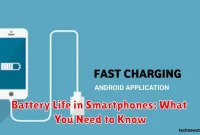 Battery Life in Smartphones: What You Need to Know