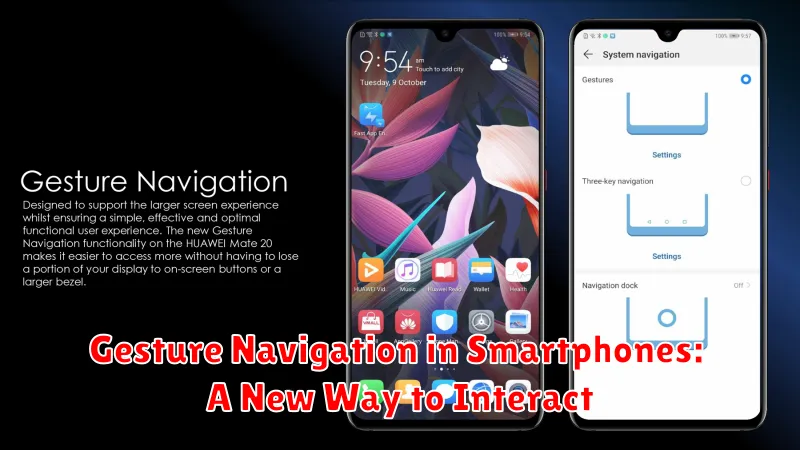 Gesture Navigation in Smartphones: A New Way to Interact