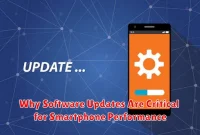 Why Software Updates Are Critical for Smartphone Performance